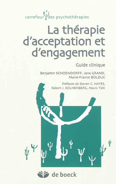thérapie d'acceptation et d'engagement (La) | Schoendorff, Benjamin