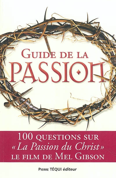 Guide de la Passion | Collectif