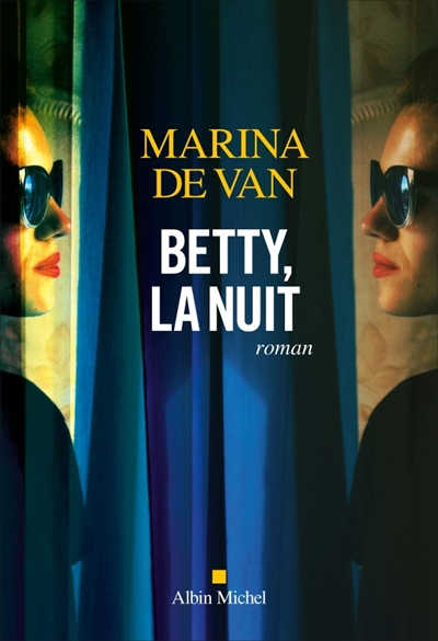 Betty, la nuit | Van, Marina de