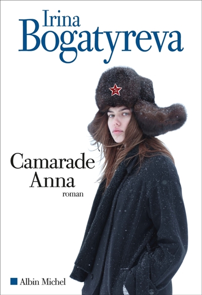 Camarade Anna | Bogatyreva, Anna