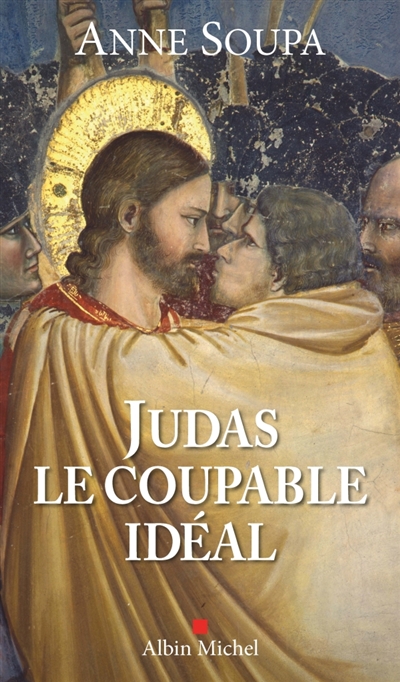 Judas, le coupable idéal | Soupa, Anne