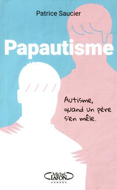 Papautisme | Saucier, Patrice