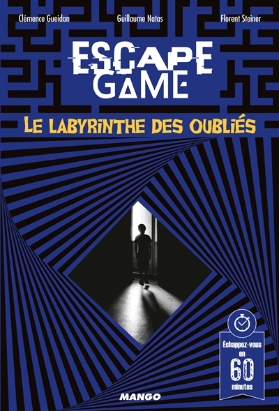 Escape game - le labyrinthe des oubliés | Gueidan, Clémence
