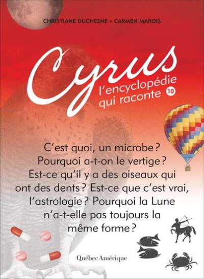 Cyrus, l'encyclopédie qui raconte T.10 | Duchesne, Christiane