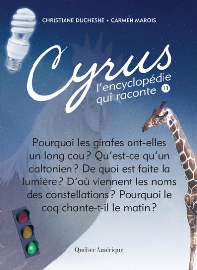 Cyrus, l'encyclopédie qui raconte T.11 | Duchesne, Christiane