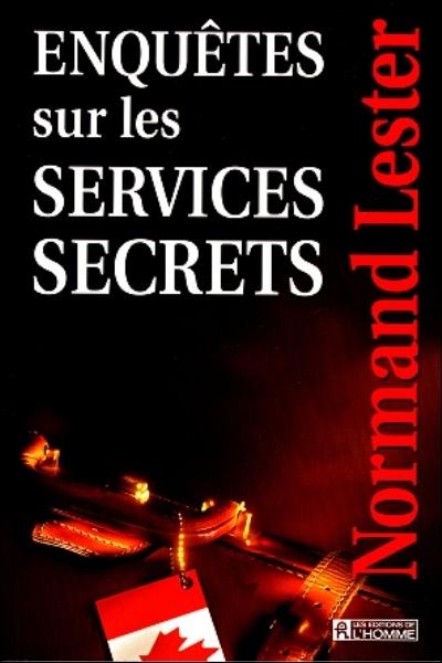 Enquêtes sur les services secrets  | Lester, Normand