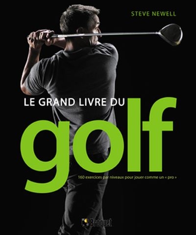 grand livre du golf (Le) | Newell, Steve