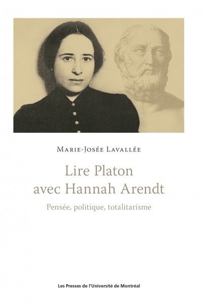 Lire Platon avec Hannah Arendt  | Lavallée, Marie-Josée