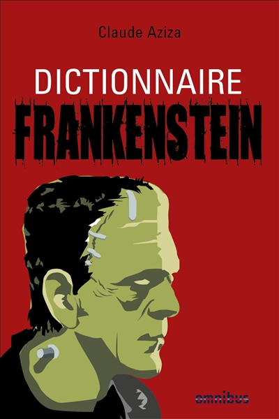 Dictionnaire Frankenstein | Aziza, Claude