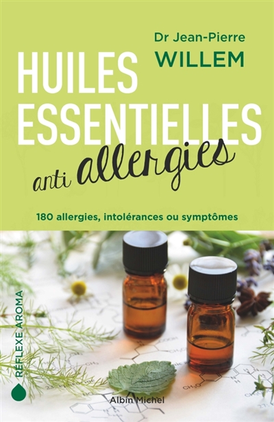 Huiles essentielles anti-allergies | Willem, Jean-Pierre