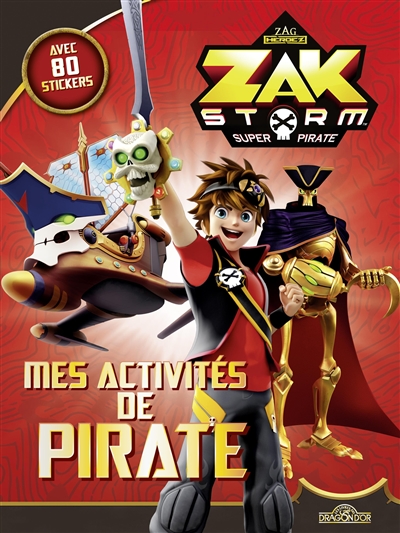 Zak Storm, Super Pirate - Mes Activités de Pirate | 