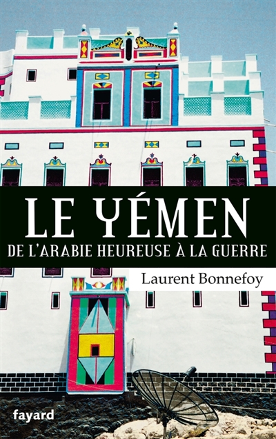 Yémen (Le) | Bonnefoy, Laurent