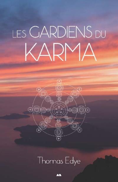Gardiens du Karma (Les) | Edye, Thomas