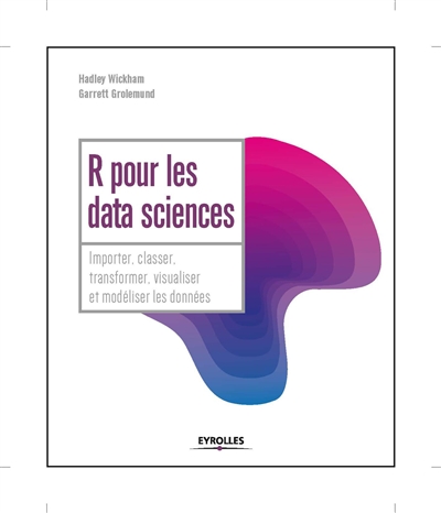 R pour les data sciences | Wickham, Hadley