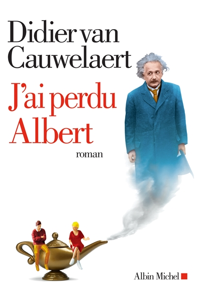 J'ai perdu Albert | Van Cauwelaert, Didier