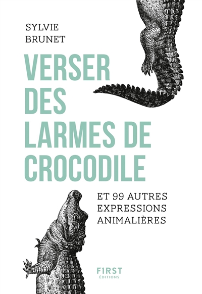 Verser des larmes de crocodile | Brunet, Sylvie H.