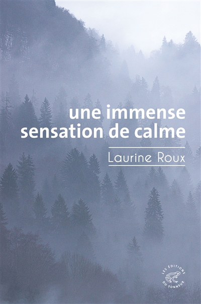 Une immense sensation de calme | Roux, Laurine