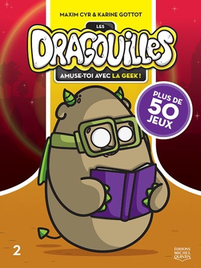 Les Dragouilles T.02 - Plus de 50 jeux | Gottot, Karine
