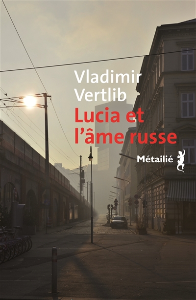 Lucia et l'âme russe | Vertlib, Vladimir