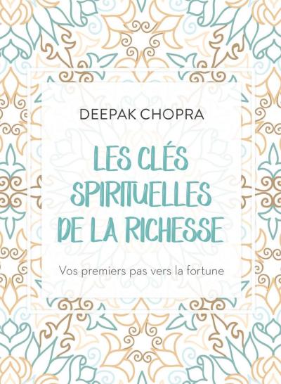 Audio - Les clés spirituelles de la richesse | Chopra, Deepak