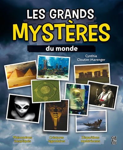 grands mystères du monde (Les) | Cloutier Marenger, Cynthia