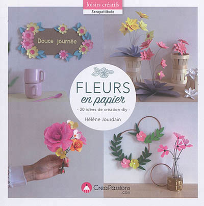 Fleurs en papier | Jourdain, Hélène