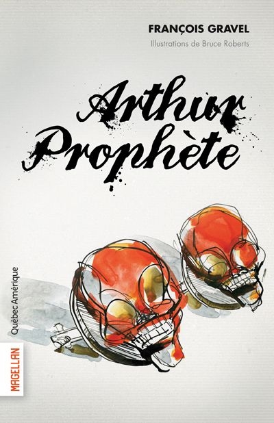 Arthur Prophète  | Gravel, François