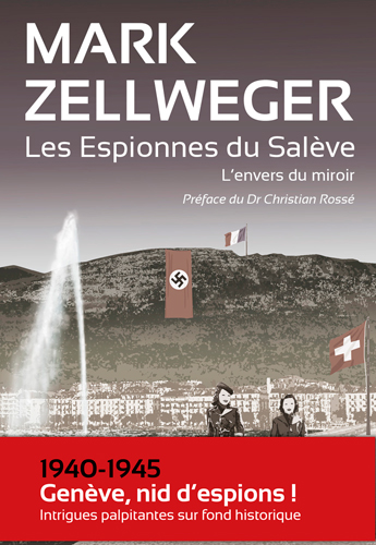 espionnes du Salève (Les) | Zellweger, Mark