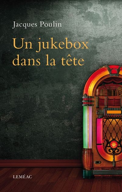 Un jukebox dans la tête  | Poulin, Jacques