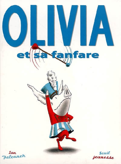 Olivia et sa fanfare | Falconer, Ian