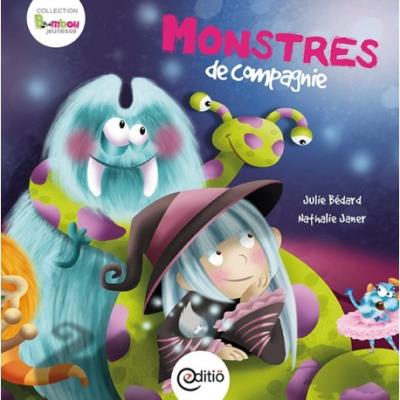 Monstres de compagnie | Bédard, Julie  Jamer, Nathalie