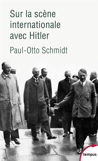 Sur la scène internationale avec Hitler | Schmidt, Paul-Otto