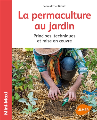 La permaculture au jardin  | Groult, Jean-Michel