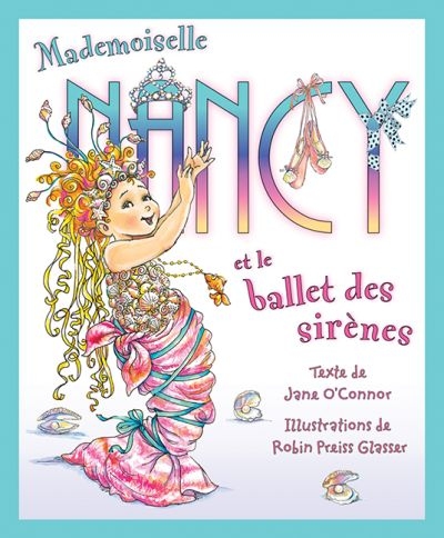 Mademoiselle Nancy et le ballet des sirènes  | O'Connor, Jane
