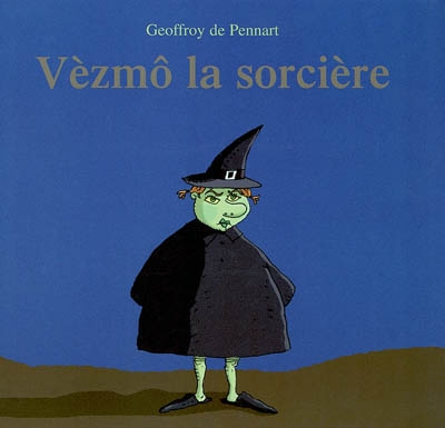 Vèzmô la sorcière | Pennart, Geoffroy de