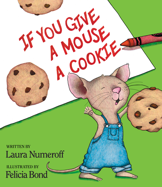 If You Give a Mouse a Cookie | Numeroff, Laura Joffe