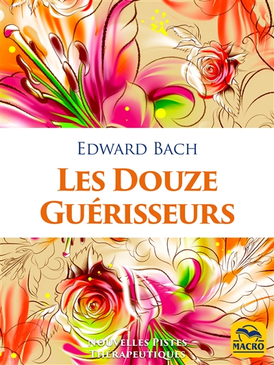 douze guérisseurs (Les) | Bach, Edward