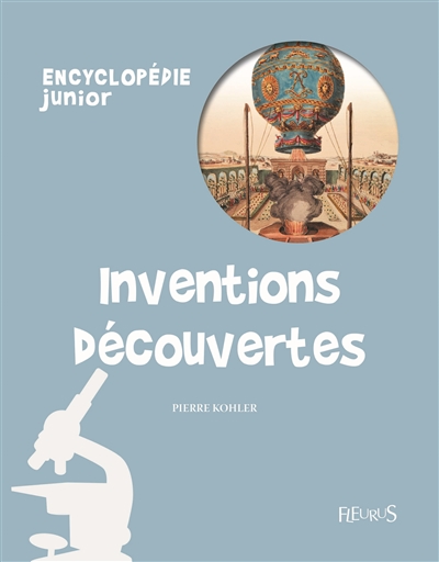 Inventions et découvertes | Kohler, Pierre