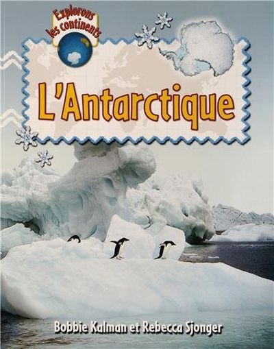 L'Antarctique  | Kalman, Bobbie