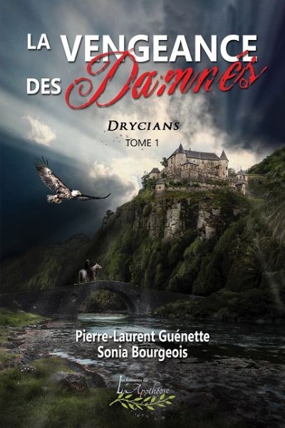 Drycians T.01 - La vengeance des damnés  | Guénette, Pierre-Laurent