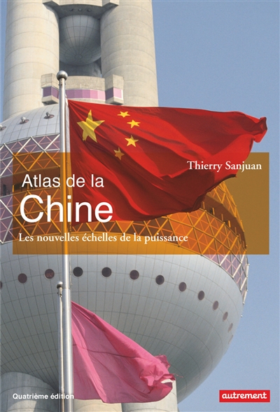 Atlas de la Chine | Sanjuan, Thierry
