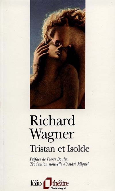 Tristan et Isolde | Wagner, Richard