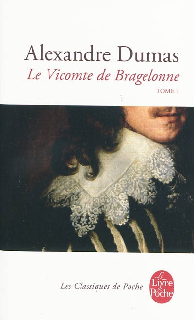 vicomte de Bragelonne (Le) T.01 | Dumas, Alexandre