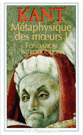 Métaphysique des moeurs T.01 - Fondation, introduction | Kant, Emmanuel