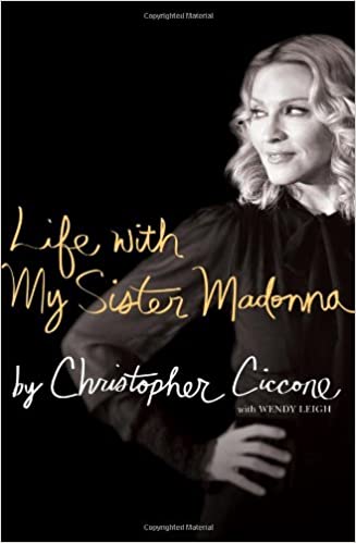 Life with My Sister Madonna | Ciccone, Christopher