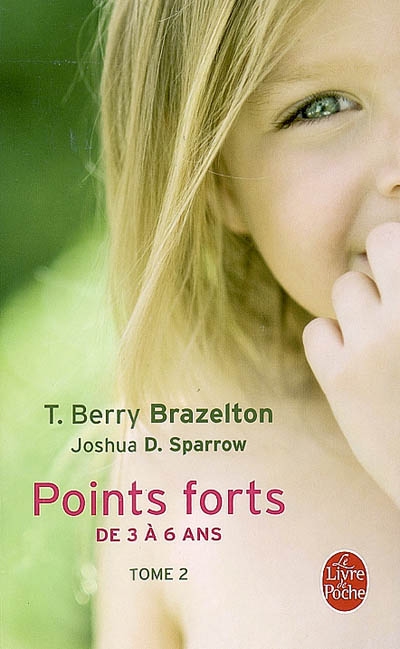 Points forts T.02 - De 3 à 6 ans | Brazelton, Thomas Berry