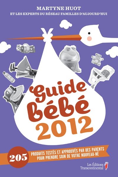 Guide bébé 2012  | Huot, Martyne