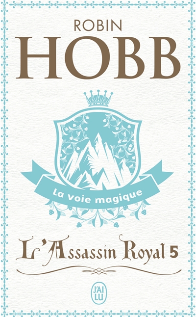 L'assassin royal T.05 - voie magique (La)  | Hobb, Robin