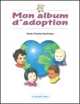 Mon album d'adoption  | Martineau, Marie-Chantal