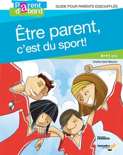 Être parent, c'est du sport!  | Saint-Maurice, Charles